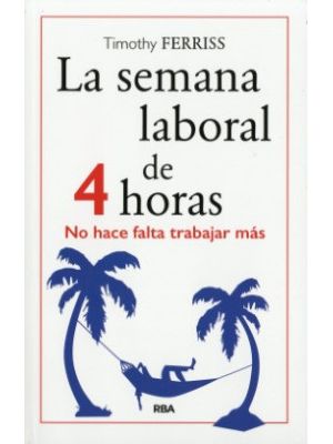 La Semana Laboral De 4 Horas