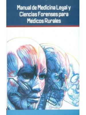 Manual De Medicina Legal Y Ciencias Forenses Para Medicos Rurales