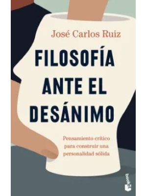 Filosofia Ante El Desanimo