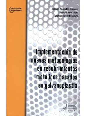 Implementacion De Nuevas Metodologias En Recubrimientos Metalicos Basados En Galvanoplastia