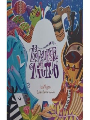 La Zoorquesta Del Mundo