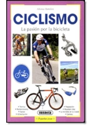 Ciclismo La Pasion Por La Bicicleta