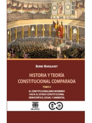 Historia Y Teoria Constitucional Comparada  Tomo Ii