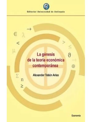 La Genesis De La Teoria Economica Contemporanea