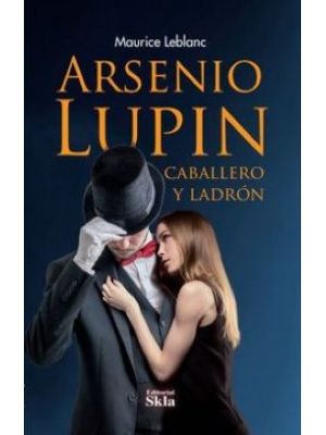 Arsenio Lupin Caballero Y Ladron