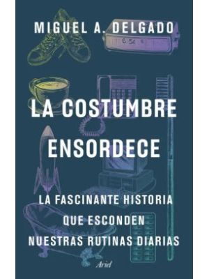 La Costumbre Ensordece