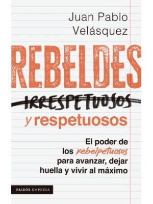 Rebeldes Y Respetuosos