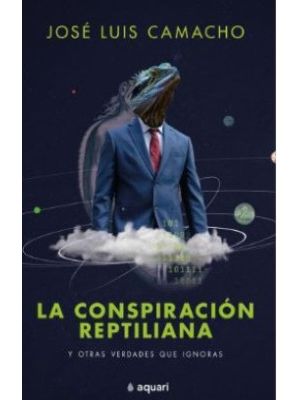 La Conspiracion Reptiliana