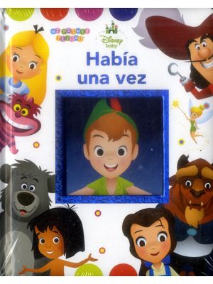 Habia Una Vez Mi Primer Tesoro Disney Baby
