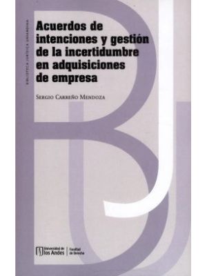 Acuerdos De Intenciones Y Gestion De La Incertidumbre En Adquisiciones De Empresa