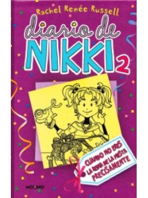 Diario De Nikki 2 Cuando No Eres La Reina De La Fiesta  Precisamente