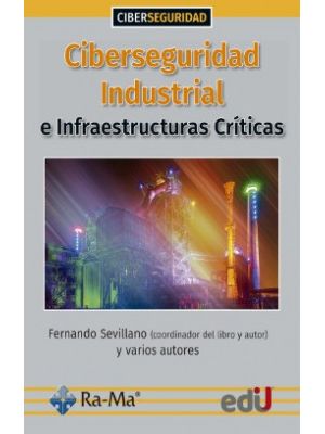 Ciberseguridad Industrial E Infraestructuras Criticas