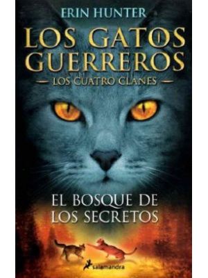 Los Gatos Guerreros 3 El Bosque De Los Secretos