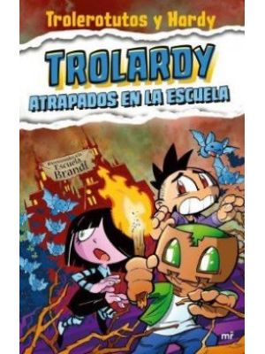 Trolardy Atrapados En La Escuela