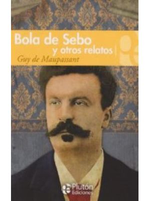 Bola De Sebo Y Otros Relatos