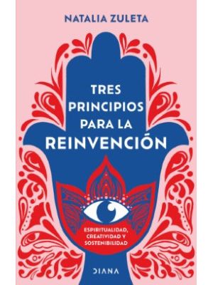 Tres Principios Para La Reinvencion