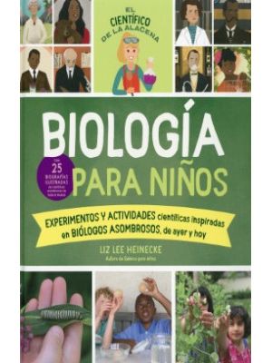 El Cientifico De La Alacena Biologia Para NiÑos