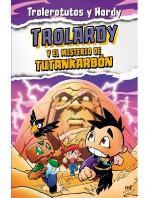 Trolardy 2 Trolardy Y El Misterio De Tutankarbon