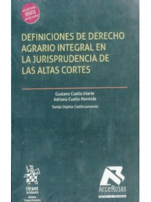 Definiciones De Derecho Agrario Integral En La Jurisprudencia De Las Altas Cortes