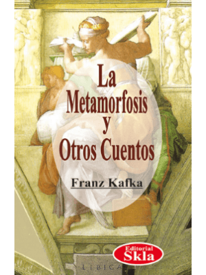 La Metamorfosis Y Otros Cuentos