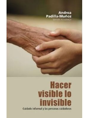 Hacer Visible Lo Invisible