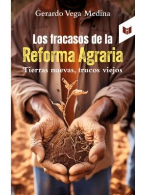 Los Fracasos De La  Reforma Agraria