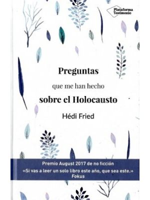 Preguntas Que Me Han Hecho Sobre El Holocausto