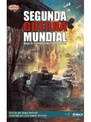 Segunda Guerra Mundial Bajo La Sombra De  Esvastica