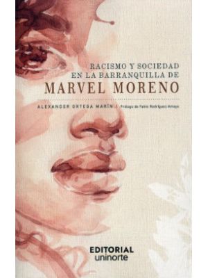 Racismo Y Sociedad En La Barranquilla De Marvel Moreno