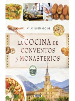 La Cocina De Conventos Y Monasterios