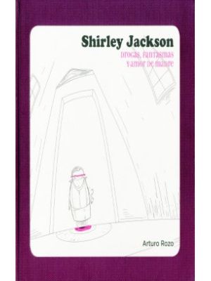 Shirley Jackson Drogas Fantasmas Y Amor De Madre