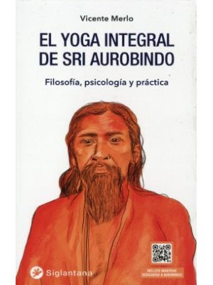 El Yoga Integral De Sri Aurobindo