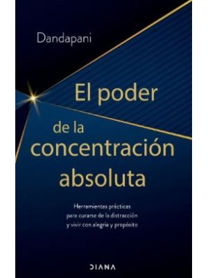 El Poder De La Concentracion Absoluta