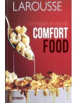 Las Mejores Recetas De Confort Food