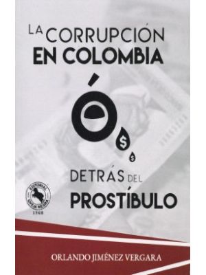 La Corrupcion En Colombia Detras Del Prostibulo