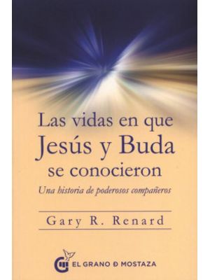 Las Vidas En Que JesÚs Y Buda Se Conocieron