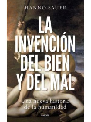 La Invencion Del Bien Y Del Mal