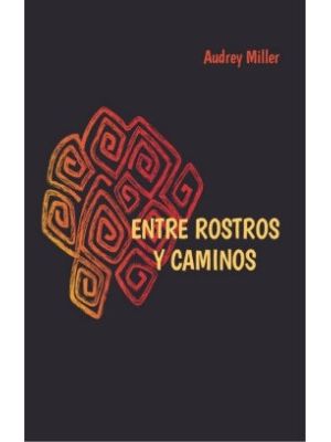 Entre Rostros Y Caminos