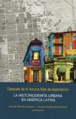 portada - LA HISTORIOGRAFIA URBANA EN AMERICA LATINA