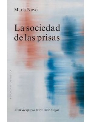 La Sociedad De Las Prisas