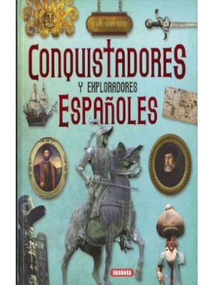 Conquistadores Y Exploradores EspaÑoles