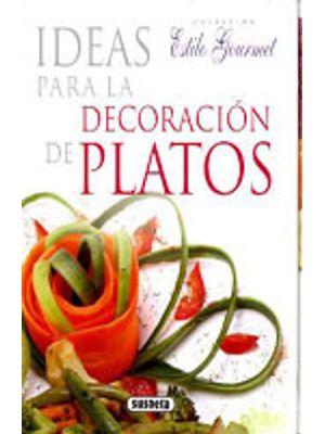 Ideas Para La Decoracion De Platos