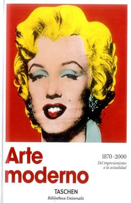 portada - ARTE MODERNO 1870 2000 DEL IMPRESIONISMO