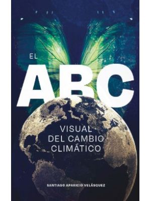 El Abc Visual Del Cambio Climatico