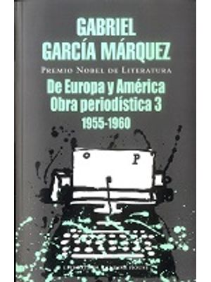 De Europa Y America Obra Periodistica 3 - 1955 - 1960