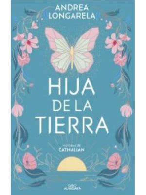 Historias De Cathalian 1 Hija De La Tierra