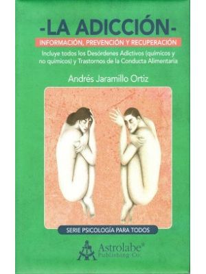 La Adiccion Informacion Prevencion Y Recuperacion