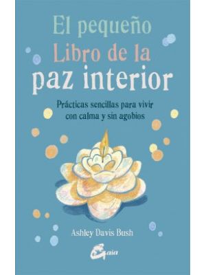 El PequeÑo Libro De La Paz Interior