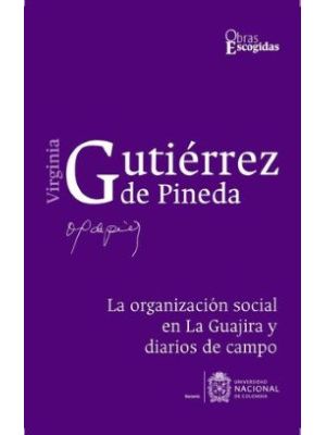 La Organizacion Social En La Guajira Y Diarios De Campo