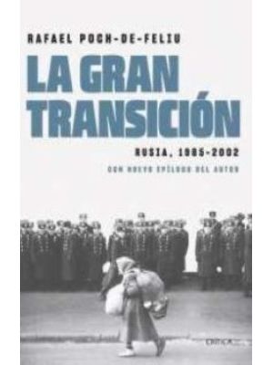 La Gran Transicion Rusia 1985-2002